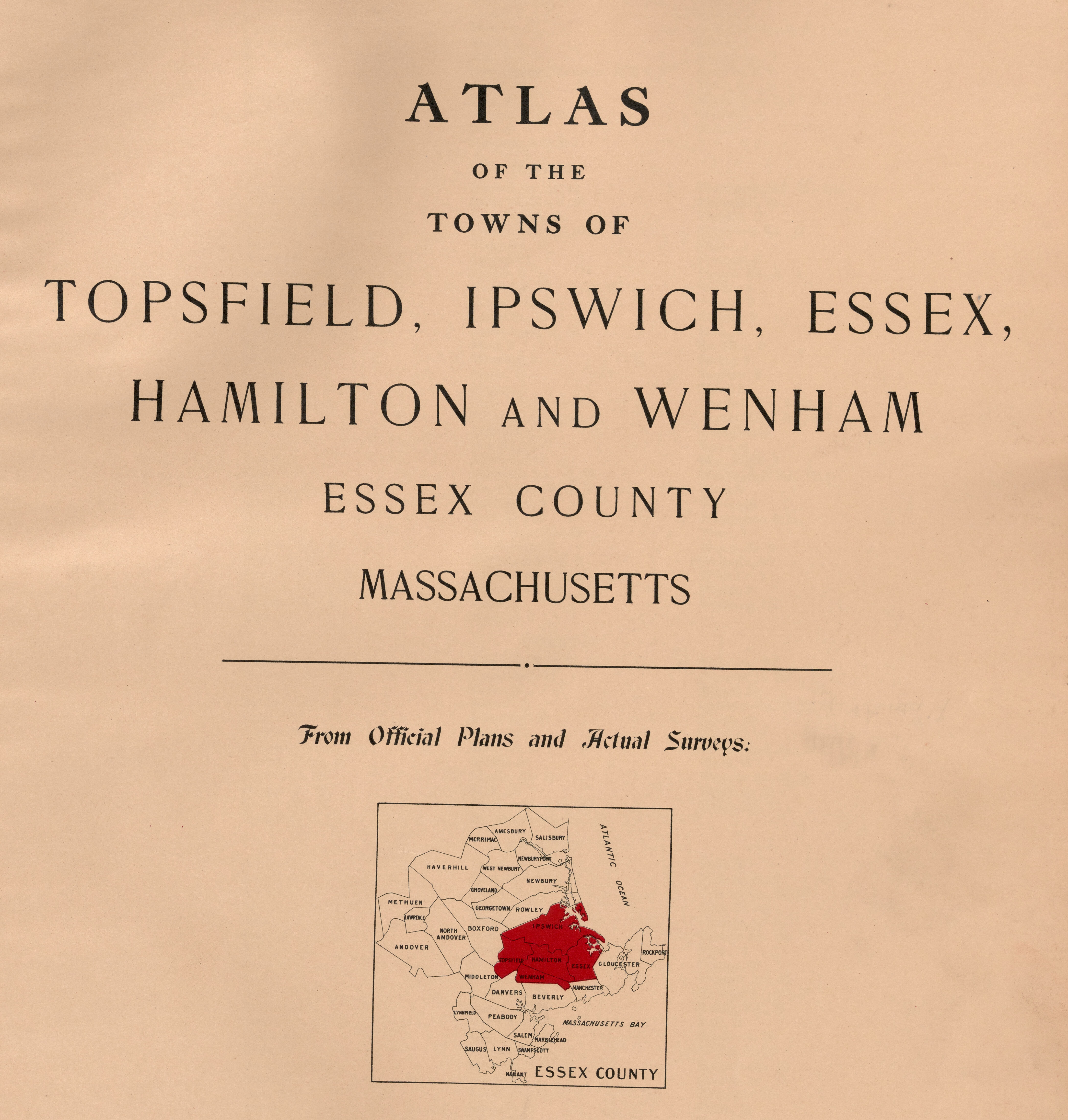 The atlas was made in 1910 and contains maps made from Official Plans and Actual Surveys