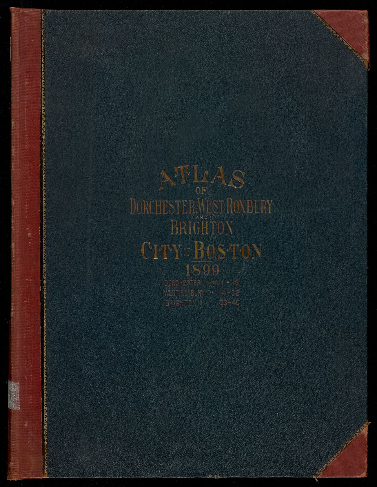 Atlas of Dorchester, West Roxbury, and Brighton, City of Boston
