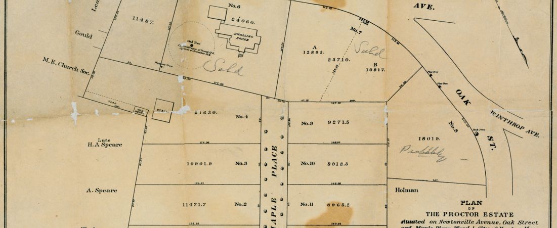 Plan of the Proctor estate situated on Newtonville Avenue, Oak Street and Maple Place, Ward I, City of Newton, Mass -